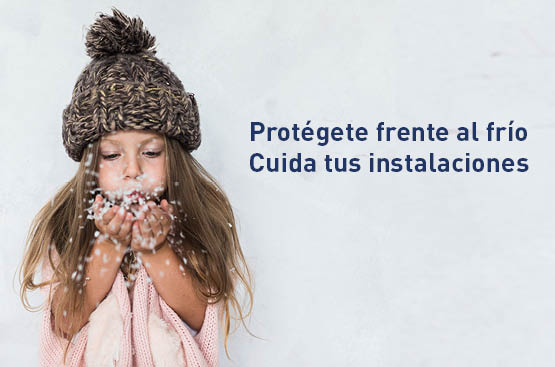 Ir a la noticia Consejos para proteger tus instalaciones del frío